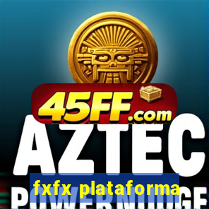 fxfx plataforma